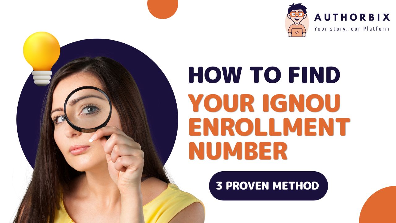 How to Find Your IGNOU Enrollment Number: 3 Proven Methods